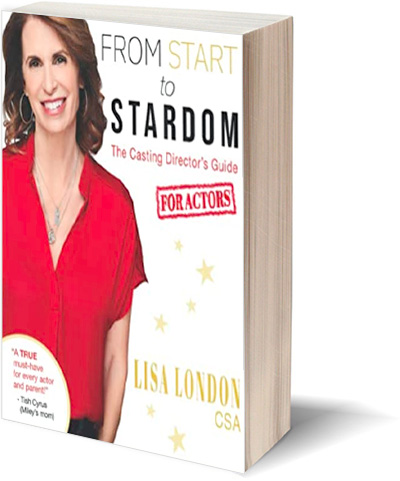 From Start to Stardom: The Casting Director’s Guide for Actors